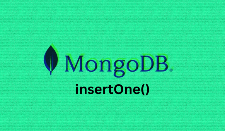 How to Use MongoDB insertOne() for Single Document Insertion?