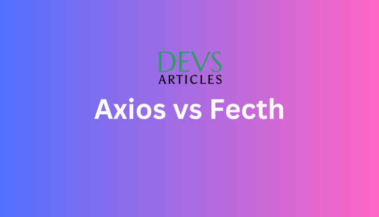 fetch vs Axios in next js : Complete Guide