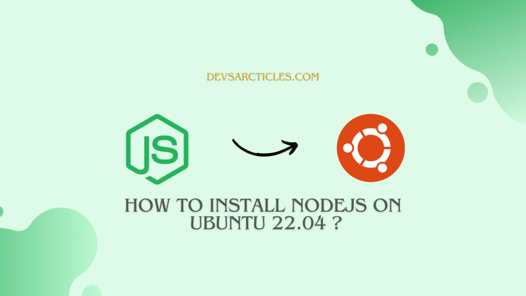 Install NodeJS on Ubuntu 22.04