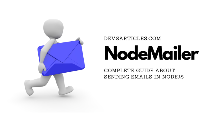 NodeMailer : Complete Mastering Email Sending in NodeJS