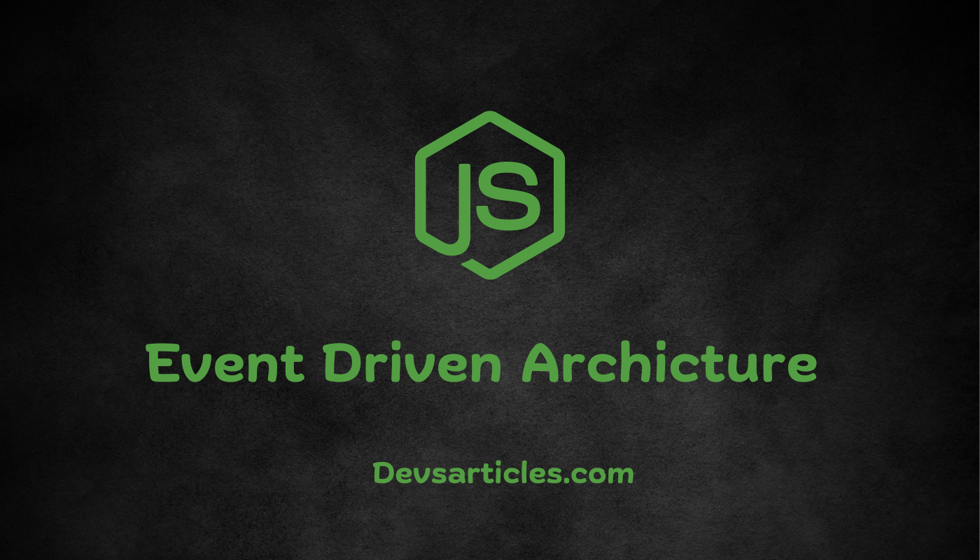 Event Driven Architecture In NodeJS