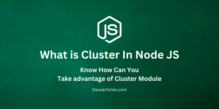 Scaling Node.js Applications with the Cluster Module: A Comprehensive Guide