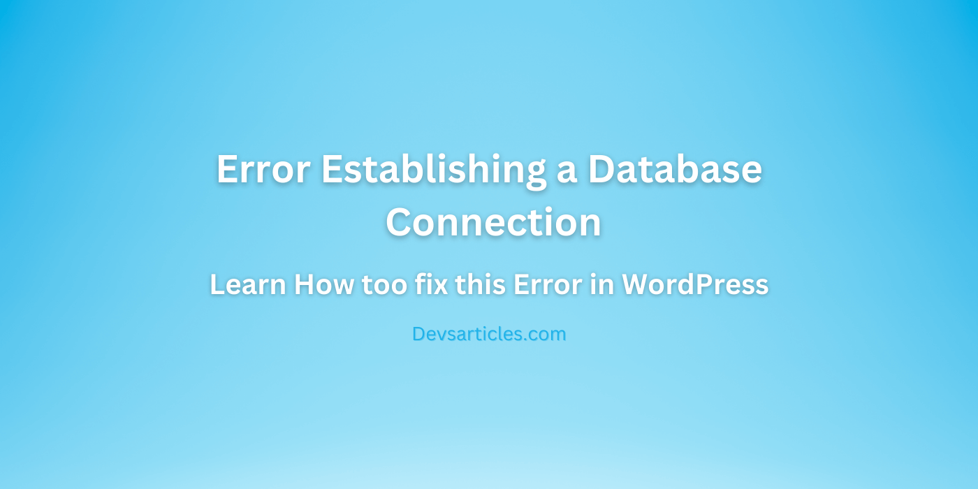 Error Establishing a Database Connection in Wordpress